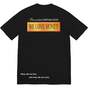 Supreme/Bernadette Corporation Money Tee  Black
