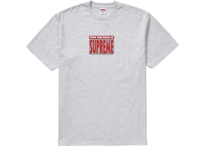 Who The Fuck is Supreme Tee (Grey)